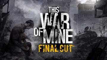 Los creadores de This War of Mine donarán sus beneficios a la Cruz Roja de Ucrania