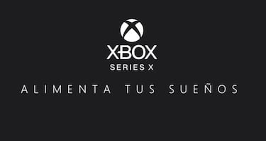 Xbox Series X ya tiene eslogan en España: “Alimenta Tus Sueños”