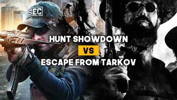 Hunt Showdown VS Escape From Tarkov: Lucha de survivals