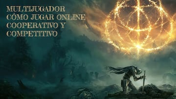 Guía Elden Ring: multijugador, ¿cómo jugar online?