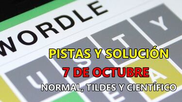 Wordle en español, científico y tildes para el reto de hoy 7 de octubre: pistas y solución