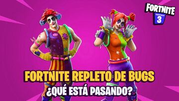 Fortnite se vuelve loco y aparecen múltiples bugs a la vez