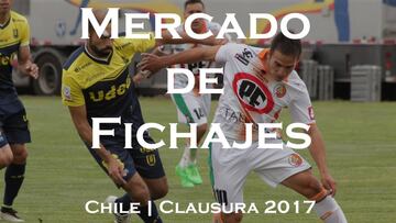 Mercado de Fichajes Torneo Clausura 2017 en el fútbol chileno