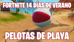 Fortnite - Desafío 14 días de verano: ¿dónde están las pelotas de playa gigantes?