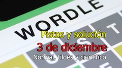 Wordle en español y tildes para el reto de hoy 3 de diciembre: pistas y solución