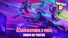 FNCS Temporada 8 de Fortnite, Clasificatoria 2: fechas, horarios y c&oacute;mo conseguir drops de Twitch