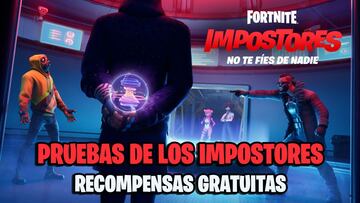 Pruebas de los Impostores en Fortnite: cómo conseguir recompensas gratis