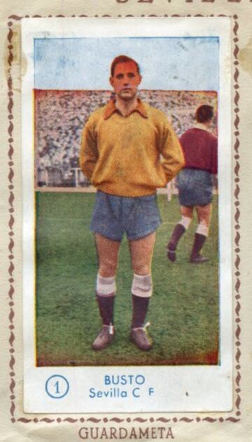 Reproducción de un cromo de Jose María Busto, portero del Sevilla campeón de Liga.