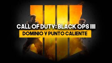 Call of Duty Black Ops IIII Beta: Consejos y estrategias para Dominio y Punto Caliente