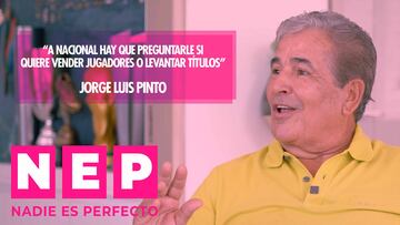  “A Nacional hay que preguntarle si quiere vender jugadores o levantar títulos”, Jorge Luis Pinto