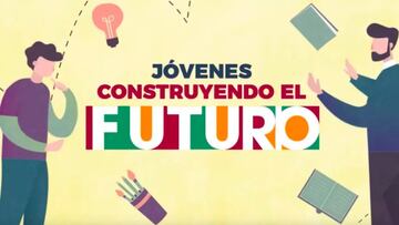 Becas Jóvenes Construyendo el Futuro: aumento en 2024 y cuánto cobraré