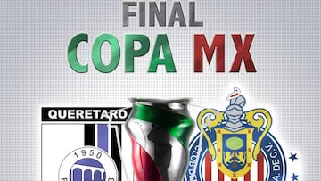 Definido la Gran Final de Copa MX entre Quer&eacute;taro y Chivas