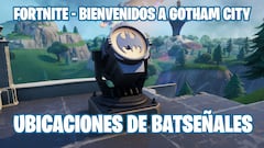 Desafío de Fortnite - ¿Dónde encontrar batseñales?