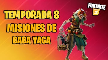 Misiones de Baba Yaga en Fortnite Temporada 8; c&oacute;mo completarlas y sus recompensas