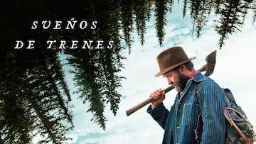 Sueños de trenes Crítica Review Película Netflix