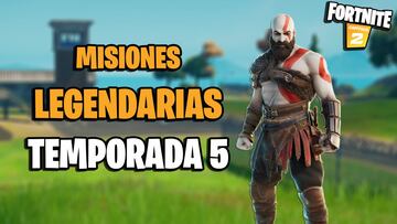 Fortnite Temporada 5: todas las Misiones Legendarias, y cómo completarlas