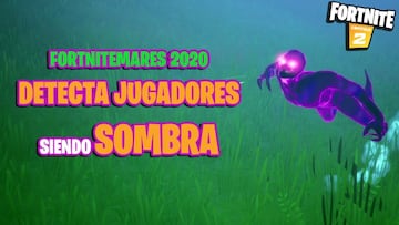 ¿Cómo ser sombra en Fortnite y detectar jugadores? Desafíos Fortnitemares 2020