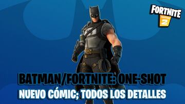 Batman/Fortnite One-Shot: nuevo cómic anunciado; fecha y todos los detalles