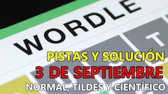 Wordle en español, científico y tildes para el reto de hoy 3 de septiembre: pistas y solución