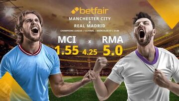 Manchester City vs. Real Madrid: horario, TV, alineaciones, estadísticas y mejores pronósticos