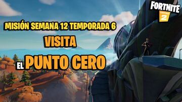 &iquest;D&oacute;nde est&aacute; el Punto Cero en Fortnite Temporada 6?