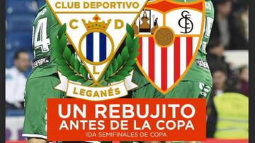 Cartel urbano del Leganés-Sevilla de ida de semifinales de Copa.