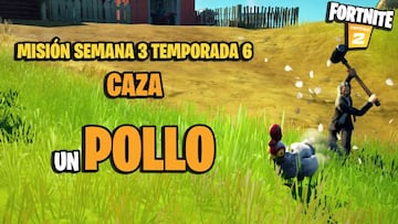 &iquest;D&oacute;nde encontrar pollos y c&oacute;mo cazarlos en Fortnite Temporada 6?