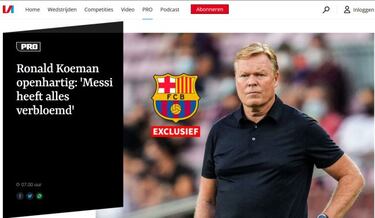 Koeman se sincera en su país: "Messi lo ha disfrazado todo"