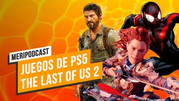 MeriPodcast 13x34: Especial juegos de PS5 y análisis The Last of Us Parte 2