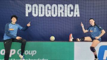 Las Guerreras est¨¢n en capilla en Podgorica, dicen Merche Castellanos y Maitane.