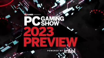 PC Gaming Show 2023 Preview: hora y cómo ver online