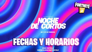 Evento Noche de Cortos en Fortnite: fechas, horarios y c&oacute;mo ver en directo