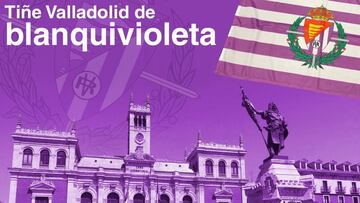 Misión: teñir Valladolid de blanquivioleta