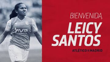 Leicy Santos ya es jugadora del Atl&eacute;tico.