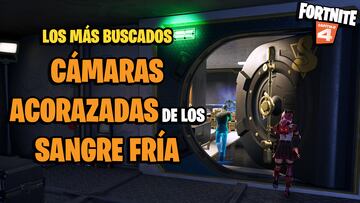 fortnite los mas buscados camaras acorazadas sangre fria