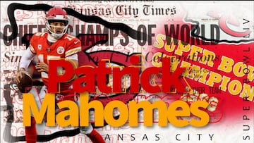 Patrick Mahomes tiene todo para empezar su legado