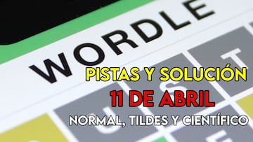 Wordle en español, científico y tildes para el reto de hoy 11 de abril: pistas y solución