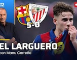 El Larguero, en directo: Manita del Barça al Athletic y la previa del derbi madrileño