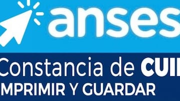 CUIL de la ANSES: qué es y cómo buscar y descargar la constancia