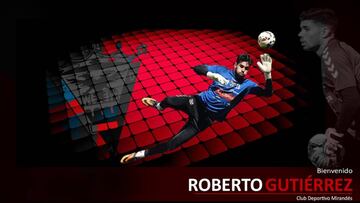 El Mirandés refuerza su portería con Roberto Gutiérrez