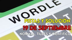 Wordle en español, científico y tildes para el reto de hoy 19 de septiembre: pistas y solución