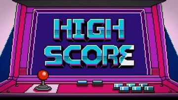 High Score: El mundo de los videojuegos