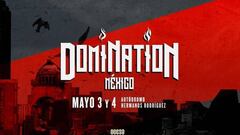 Domination M&eacute;xico 2019