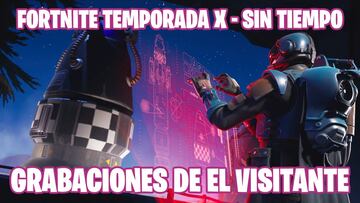Fortnite Battle Royale - Temporada X | Desafío de Sin Tiempo: ¿dónde están las grabaciones de El Visitante?