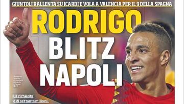 Corriere dello Sport: el N¨¢poles vuelve a por Rodrigo