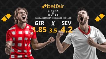 Girona FC vs. Sevilla FC: horario, dónde ver, pronósticos y clasificación