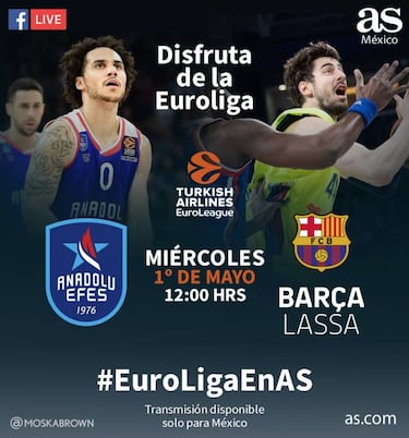 Barcelona-Anadolu, por el último cupo del Final Four de la Euroliga