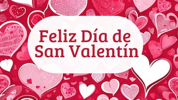 Día de San Valentín 2025 en México: las mejores frases y dedicatorias de felicitación a tu pareja y amigos