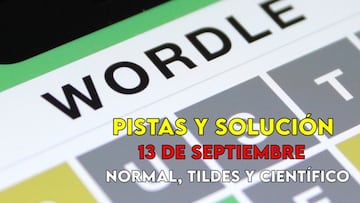 Wordle en español, científico y tildes para el reto de hoy 13 de septiembre: pistas y solución