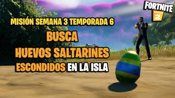 &iquest;D&oacute;nde encontrar huevos saltarines escondidos en la isla de Fortnite Temporada 6?